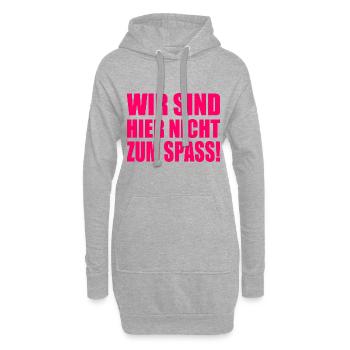 Wir sind hier nicht zum spass - Hoodie-Kleid - Grau meliert - Vorne