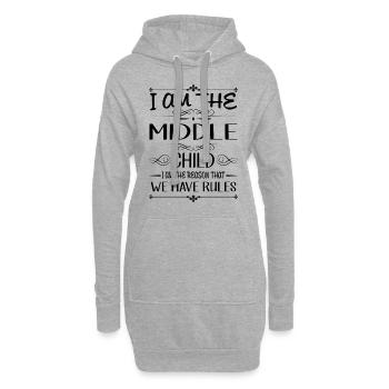 I am the middle child the reason we have rules - Hoodie-Kleid - Grau meliert - Vorne