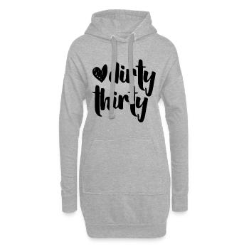 Dirty Thirty 30e anniversaire drôle disant - Sweat-shirt à capuche long Femme - gris chiné - Devant