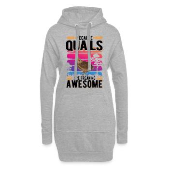 Because Quails are freaking awesome Wachtel - Hoodie-Kleid - Grau meliert - Vorne