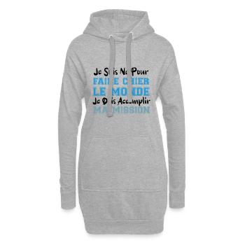 je suis né pour faire chier le monde cadeau humour - Sweat-shirt à capuche long Femme - gris chiné - Devant