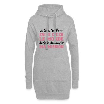 je suis né pour faire chier le monde cadeau humour - Sweat-shirt à capuche long Femme - gris chiné - Devant