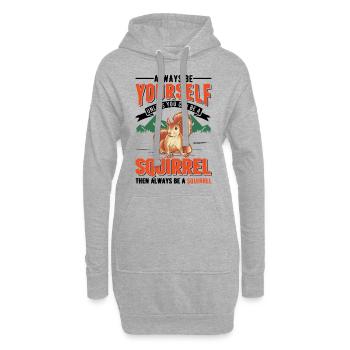 Soyez toujours vous-même À moins que vous ne puissiez être un écureuil - Sweat-shirt à capuche long Femme - gris chiné - Devant