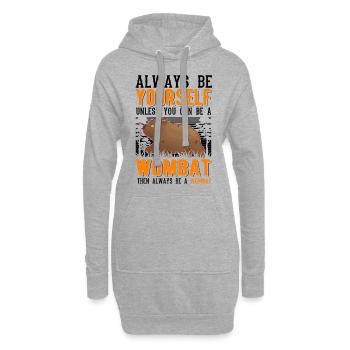 Soyez toujours vous-même à moins que vous ne puissiez être un Wombat - Sweat-shirt à capuche long Femme - gris chiné - Devant