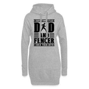 I Have Two Title Dand And Fencing Swordsman Fencer - Hoodie Dress - heather grey - Front