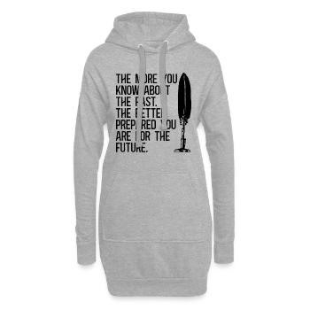 Plus vous en savez Historien Chercheur Historiens - Sweat-shirt à capuche long Femme - gris chiné - Devant