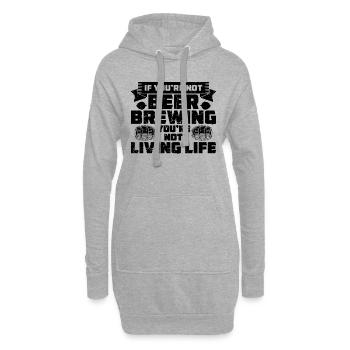 If You're Not Beer Brewing Home Brewer Beer Brewer - Hoodie-Kleid - Grau meliert - Vorne