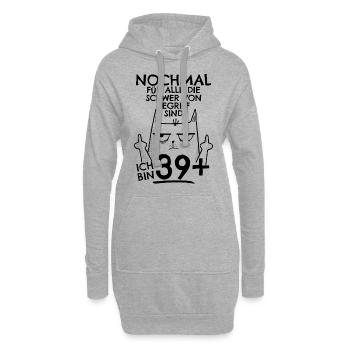 40. Geburtstag Frau 40er 40ter Ich bin 39+ plus - Hoodie-Kleid - Grau meliert - Vorne