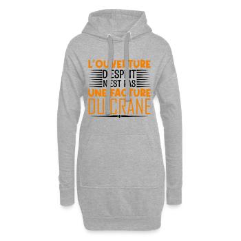 idée cadeau . citation qui ouvre la tete en deux. - Sweat-shirt à capuche long Femme - gris chiné - Devant