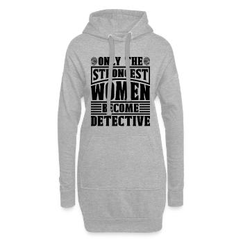 Only The Strongest Women Investigation Detectives - Hoodie-Kleid - Grau meliert - Vorne