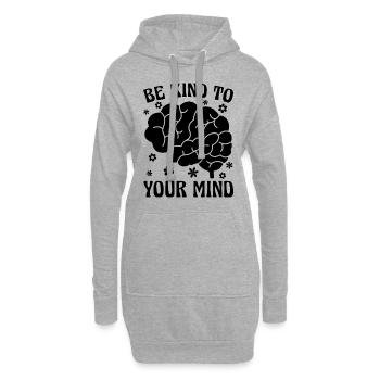 Be Kind To Your Health Care Mental Health Advocate - Hoodie-Kleid - Grau meliert - Vorne