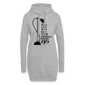 Vous pouvez rester, mais vos vêtements doivent partir - Sweat-shirt à capuche long Femme - gris chiné - Devant