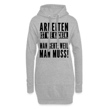Arbeiten ist wie kacken man geht weil man muss - Hoodie-Kleid - Grau meliert - Vorne