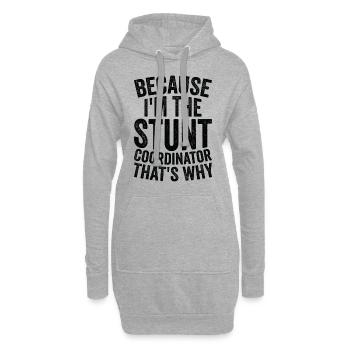 Parce que je suis coordinateur de cascades - Sweat-shirt à capuche long Femme - gris chiné - Devant