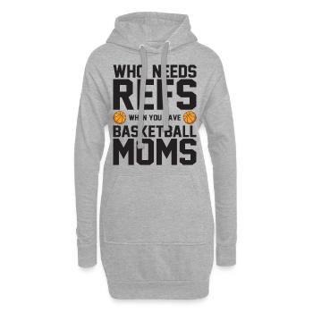 Who Needs Refs When You Have Basketball Moms - Hoodie-Kleid - Grau meliert - Vorne