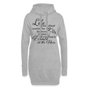 « Danse sous la pluie » Citation Art de la vie inspirante - Sweat-shirt à capuche long Femme - gris chiné - Devant