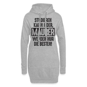 Studieren kann jeder Maurer werden nur die Besten - Hoodie-Kleid - Grau meliert - Vorne