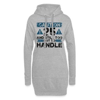 25 Zu Heiß Zum Handeln - 25. Geburtstag - Hoodie-Kleid - Grau meliert - Vorne