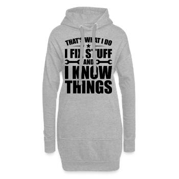 Das ist es, was ich tue, ich repariere Dinge und ich weiß Dinge - Hoodie-Kleid - Grau meliert - Vorne