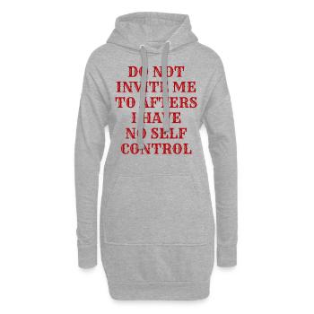 Lade mich nicht zum Nachher ein Ich habe keine Selbstbeherrschung - Hoodie-Kleid - Grau meliert - Vorne