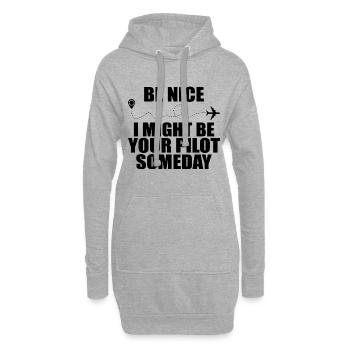 Sei nett, ich könnte eines Tages dein Pilot sein - Hoodie-Kleid - Grau meliert - Vorne