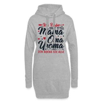 Ich habe drei Titel Mama Oma Uroma Geschenk - Hoodie-Kleid - Grau meliert - Vorne