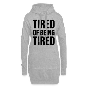 Fatigué d’être fatigué - Sweat-shirt à capuche long Femme - gris chiné - Devant