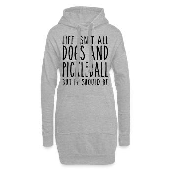 Life Isn't All Dogs & Pickleball But It Should Be - Sweat-shirt à capuche long Femme - gris chiné - Devant