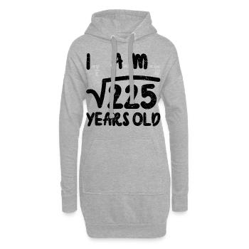 I Am 225 Years Old - 15. Geburtstag - Hoodie-Kleid - Grau meliert - Vorne