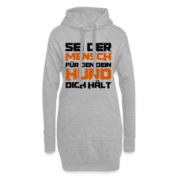 Lustiger Spruch Sei der Mensch für den dein Hund - Hoodie-Kleid - Grau meliert - Vorne
