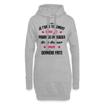 Je t'aime tellement que je pourrais donner frite - Sweat-shirt à capuche long Femme - gris chiné - Devant