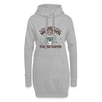 Meditieren und Turkish Coffee - Hoodie-Kleid - Grau meliert - Vorne