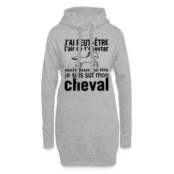 Je suis à cheval - cadeau humour cheval équitation - Sweat-shirt à capuche long Femme - gris chiné - Devant