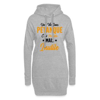 Une vie sans Pétanque Humour Cadeau - Sweat-shirt à capuche long Femme - gris chiné - Devant