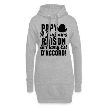 Papy A Toujours Raison Drôle Grand Père Humour - Sweat-shirt à capuche long Femme - gris chiné - Devant
