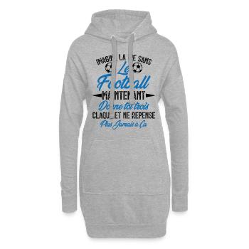 imagine la vie sans le football - humour - Sweat-shirt à capuche long Femme - gris chiné - Devant