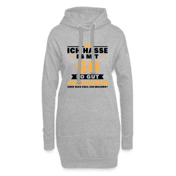 Ich hasse es mit 60 Geburtstag Gut Aussehen - Hoodie-Kleid - Grau meliert - Vorne