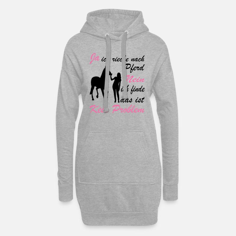 Ja Ich Rieche Nach Pferd Nein Das Ist Kein Problem - Hoodie-Kleid - Grau meliert