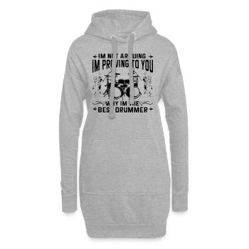 I'm Not Arguing I'm Proving To You Why I'm The Bes - Hoodie-Kleid - Grau meliert - Vorne