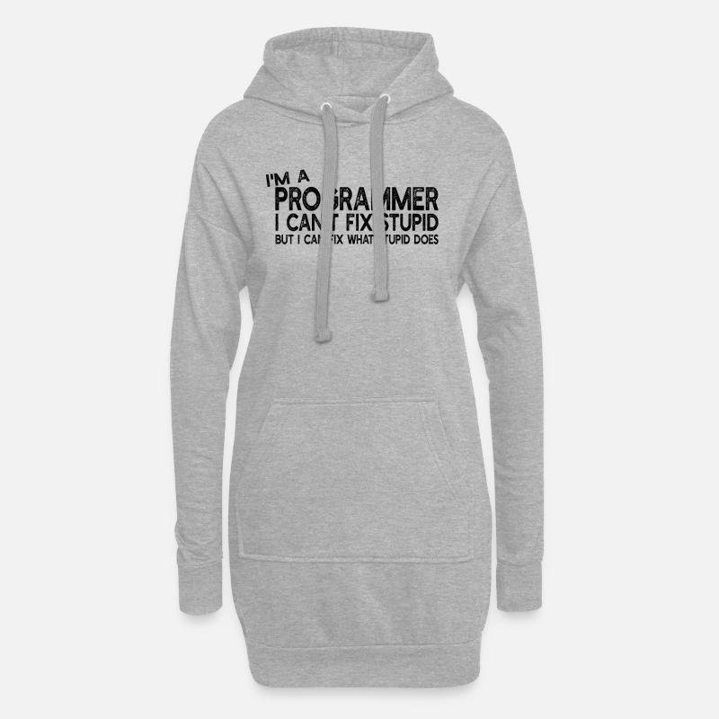 I'm a Programmer I can't fix stupid - Computer Pro - Hoodie-Kleid - Grau meliert