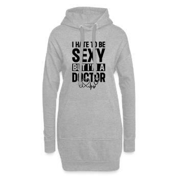 Médecin urgentiste - Je déteste être sexy mais je suis un médecin - Sweat-shirt à capuche long Femme - gris chiné - Devant