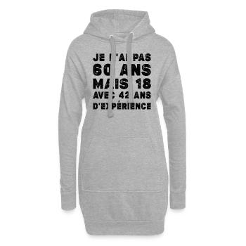 Je N'ai Pas 60 Ans Mais 18 Et 42 Ans D'expérience - Sweat-shirt à capuche long Femme - gris chiné - Devant