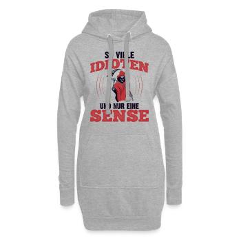 So Viele Idioten Und Nur Eine Sense - Hoodie-Kleid - Grau meliert - Vorne