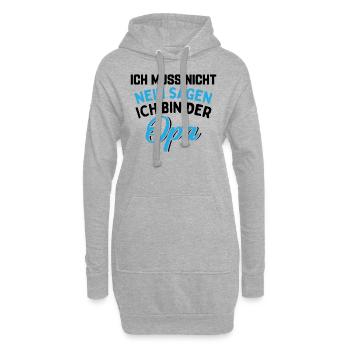 Ich Muss Nicht Nein Sagen Ich Bin Der Opa - Hoodie-Kleid - Grau meliert - Vorne