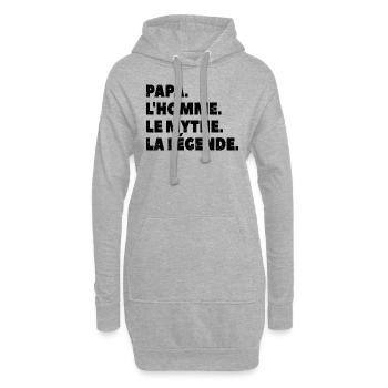 Papa l homme le mythe la légende - Sweat-shirt à capuche long Femme - gris chiné - Devant
