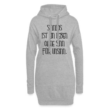 Lustiger Spruch Unsinn Leben Damen Herren Geschenk - Hoodie-Kleid - Grau meliert - Vorne
