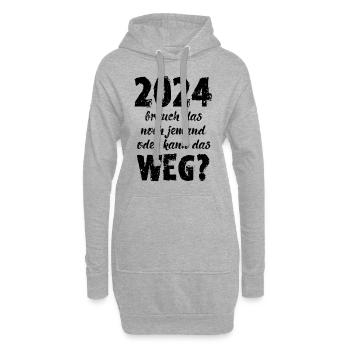 2024 Brauch Das Noch Jemand Oder Kann Das Weg Fun - Hoodie-Kleid - Grau meliert - Vorne