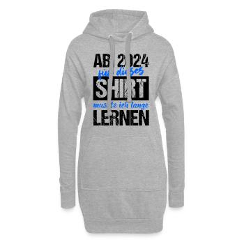 Abi 2024 Für Dieses Shirt Musste Ich Lange Lernen - Hoodie-Kleid - Grau meliert - Vorne