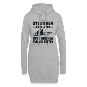 Studieren Kann Jeder Holz Machen Nur Die Besten - Hoodie-Kleid - Grau meliert - Vorne