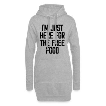 Ich bin nur wegen des kostenlosen Essens hier - Hoodie-Kleid - Grau meliert - Vorne